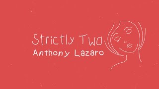 Strictly Two Music Video