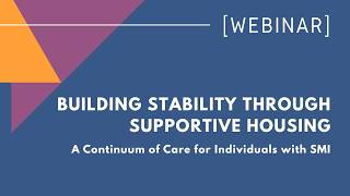 Building Stability Through Supportive Housing: A Continuum of Care for Individuals with SMI