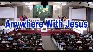 Anywhere With Jesus- Congregational Hymn