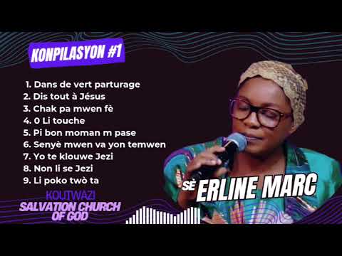 ADORATION ET LOUANGE  | KONPILASYON ADORASYON | SOEUR ERLINE MARC | SALVATION CHURCH OF GOD