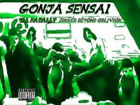 Gonja Sensai - ILL Fatally Jinxed Beyond Oblivion (Full Album)