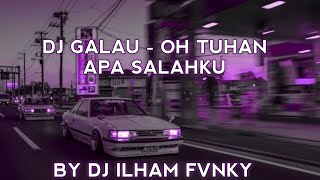 Download lagu DJ GALAU - OH TUHAN APA SALAHKU mp3