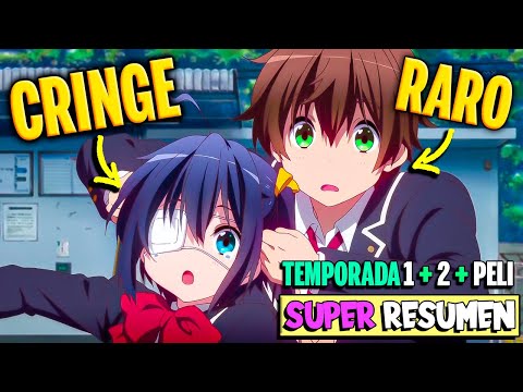 😎EL PROTA RARITO que SE ENAMORÓ de 1 WAIFU MUY CRINGE🍌TODO CHUUNIBYOU SUPER RESUMEN