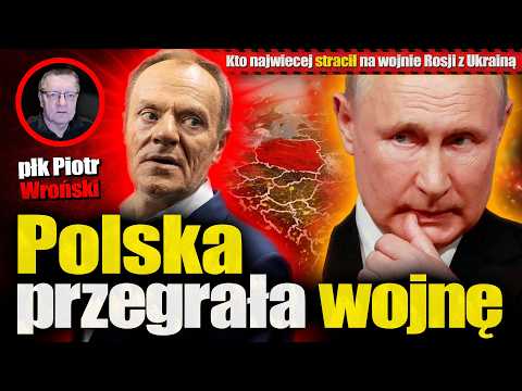 Polska przegrała wojnę. Płk WR0ŃSKI o tym, kto najwiecej stracił na wojnie Rosji z Ukrainą. J.Piński