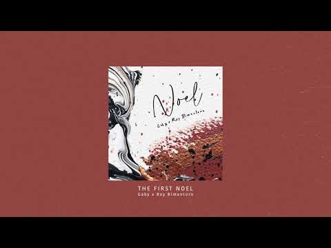 Gaby x Roy Bimantoro - The First Noel (Official Audio)