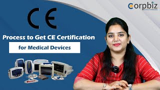 Process to Get CE Certification for Medical Devices | CE Marking Certification | Corpbiz