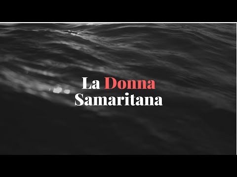 La Donna Samaritana 29-10-2017