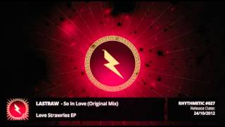 Lastraw - So In Love (Original Mix) - 96kbps.mp4