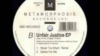 Bad Influence - Unfair Justice EP - Dance for Me