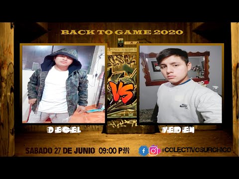 BACK TO GAME 2020 LIGA DE BATALLAS ESCRITAS (DEGEL vs YEIDEN) =OCTAVOS DE FINAL=