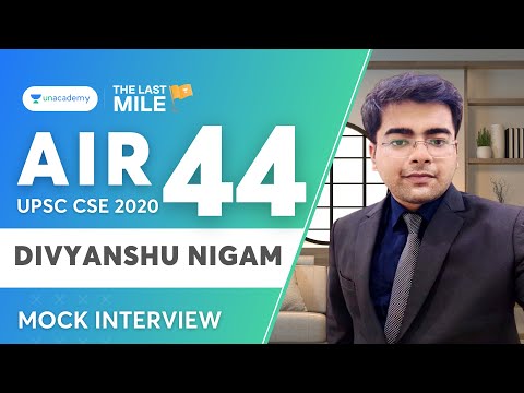 UPSC Topper Divyanshu Nigam - AIR 44 | UPSC Mock Interview - The Last Mile | UPSC CSE 2020