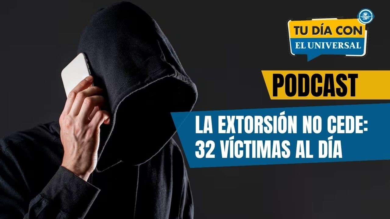 ¡Negocio rentable! Hay 32 víctimas de extorsión al día