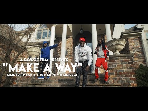 MMB Freeband Ft. YHN K-Money X MMB Zae- Find A Way | Shot By @SavageFilms91