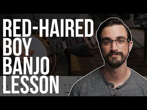 Red-Haired Boy // Melodic and Single String Banjo Lesson