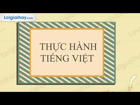 Soạn bài Thực hành Tiếng Việt trang 9 SGK Ngữ văn 6 tập 2 Kết nối tri thức với cuộc sống chi tiết | Soạn văn 6 - KNTT chi tiết