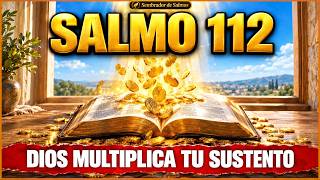 💰 SALMO 112 💰 — PODEROSA ORACIÓN: DIOS SOSTIENE TU CASA CUANDO LAS CUENTAS NO ALCANZAN HOY