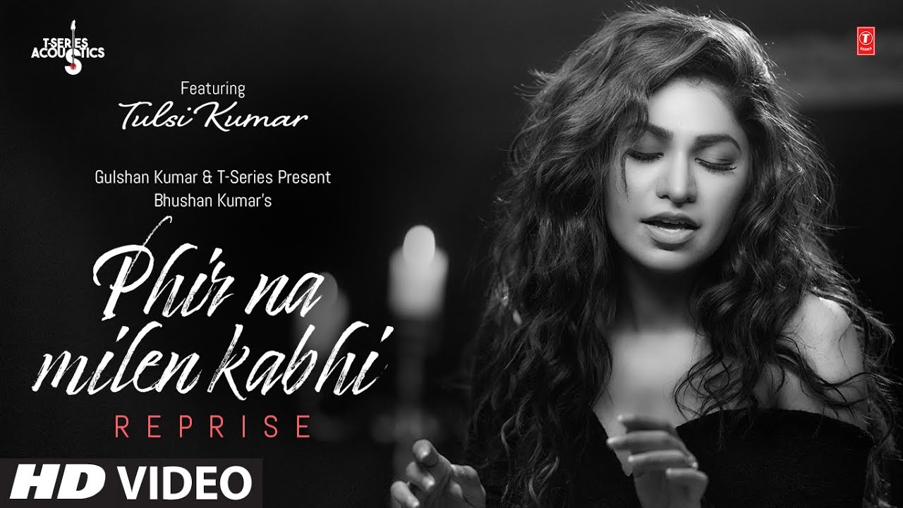 Phir Na Milen Kabhi Reprise - Tulsi Kumar Lyrics