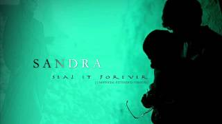 SANDRA - SEAL IT FOREVER [UNOFFICIAL EXTENDED VERSION]