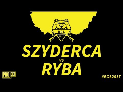 SZYDERCA vs RYBA (Finał) @ Bitwa o Łuków 2017