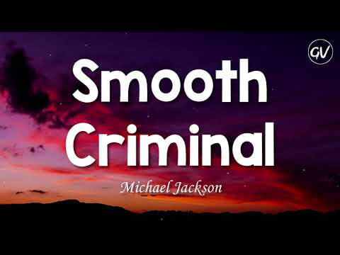 Michael Jackson - Smooth Criminal [Lyrics]