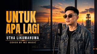 Download lagu Untuk Apa Lagi - Utha Likumahuwa - Pop-Ballad Modern Cover | Lyric Video mp3 Download lagu Untuk Apa Lagi - Utha Likumahuwa - Pop-Ballad Modern Cover | Lyric Video mp3