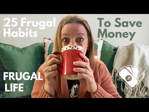 25 EASY Frugal Habits That Will Save You Money