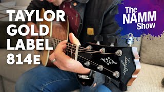 Video thumbnail for NAMM 2025: Taylor Gold Label 814e Acoustic Guitar by Sweetwater Soundcheck