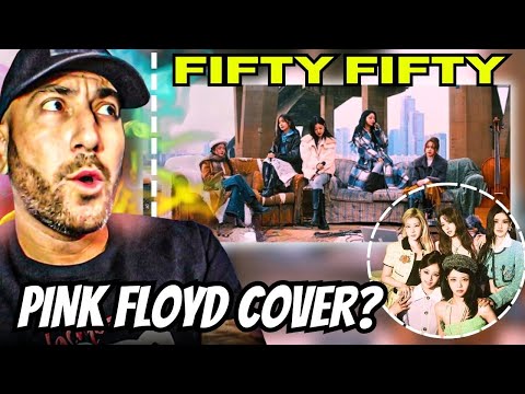 FIFTY FIFTY – “Wish You Were Here” This Pink Floyd Cover SHOCKED Me 😳 Reaction!