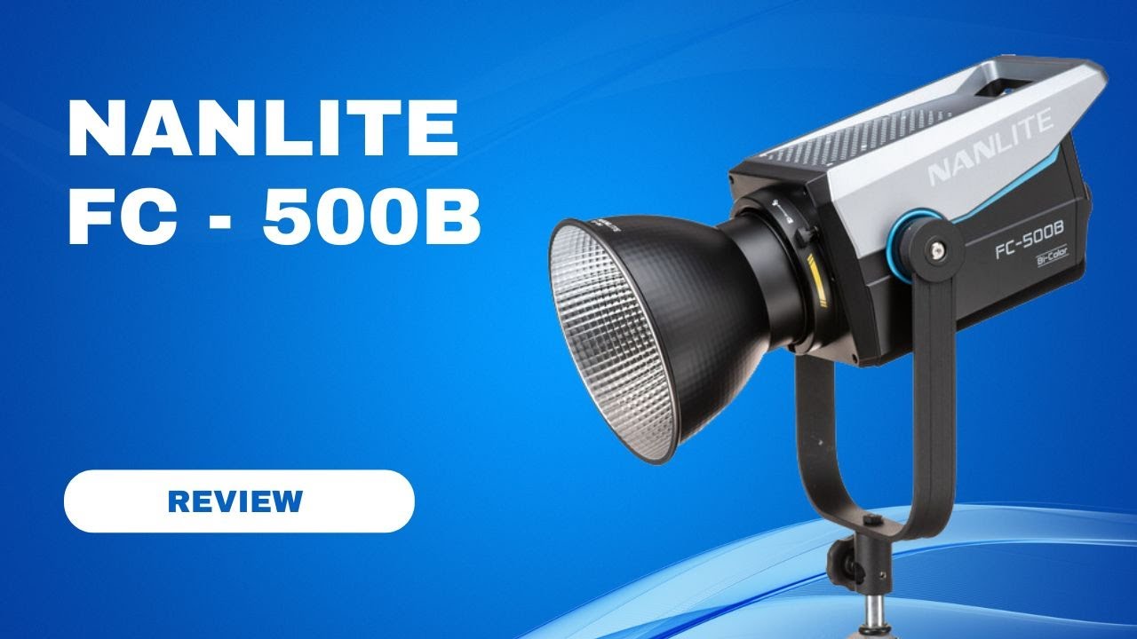 Nanlite FC-300B & FC-500B COB Spotlight Review