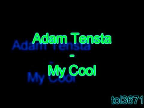 Adam Tensta - My Cool