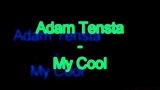 Adam Tensta - My Cool