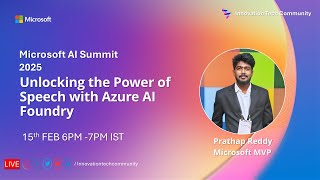 Unlocking the Power of Speech with Azure AI Foundry