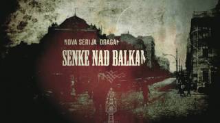 Official Trailer Senke Nad Balkanom