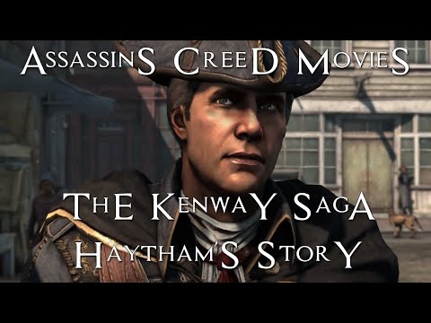 The Kenway Saga Part 2 – Haytham's Story – Assassins Creed Movies - Rogue and AC3 - Haytham Kenway