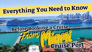 Everything You Need to Know Before Booking a Cruise from Miami