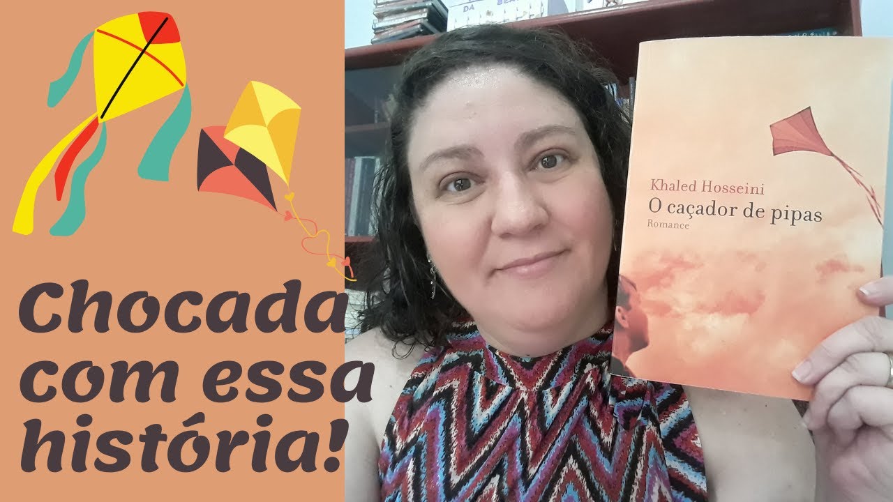O CAÇADOR DE PIPAS - KHALED HOSSEINI 🪁
