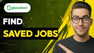 How to Find Saved Jobs on Glassdoor [2026 Full Guide]
