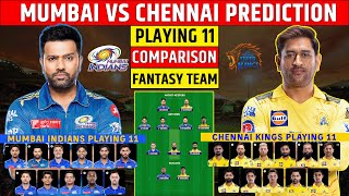 MI vs CSK Dream11 Prediction IPL 2023 | MI vs CSK Playing 11 | Mumbai vs Chennai Comparison