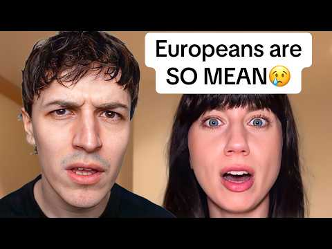 Americans losing their minds in Europe...