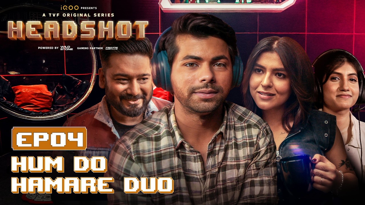 TVF’s Headshot | EP4 - Hum Do Hamare Duo | Ft. Siddharth Nigam, Rajan Arora, Nidhi Bhanushali