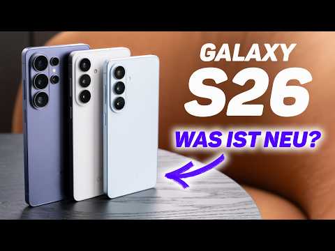 Galaxy S26 (Plus/Ultra): All the info & my first impressions