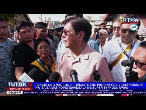 PBBM, bumisita sa Catanduanes kasunod ng pananalasa ng Super Typhoon Uwan | Tutok 13