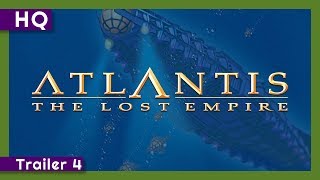 Atlantis: The Lost Empire (2001) Trailer 4