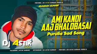 Download lagu Ami Kandi Aaj Bhalobasai 💔 | New Purulia DJ Song 2025 | Sad Love Mix | Dj Astik Sarbari mp3