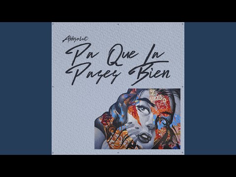 Pa Que La Pases Bien