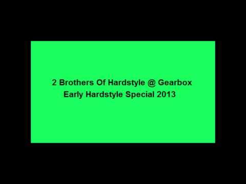 2 Brothers of Hardstyle @ Gearbox Early Hardstyle Special 2013