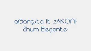Agangsta - Shum Elegante