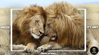 ODESZA - It’s Only (feat. Zyra) [ODESZA VIP Remix] | KM