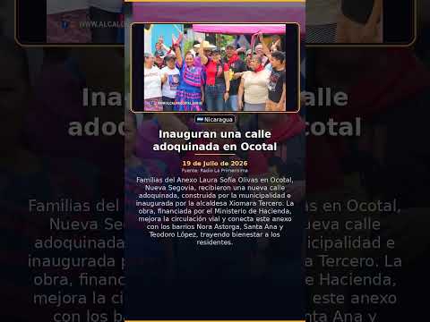 Inauguran una calle adoquinada en Ocotal