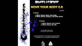 Albert Kraner - Lose Control - Cause Records 012